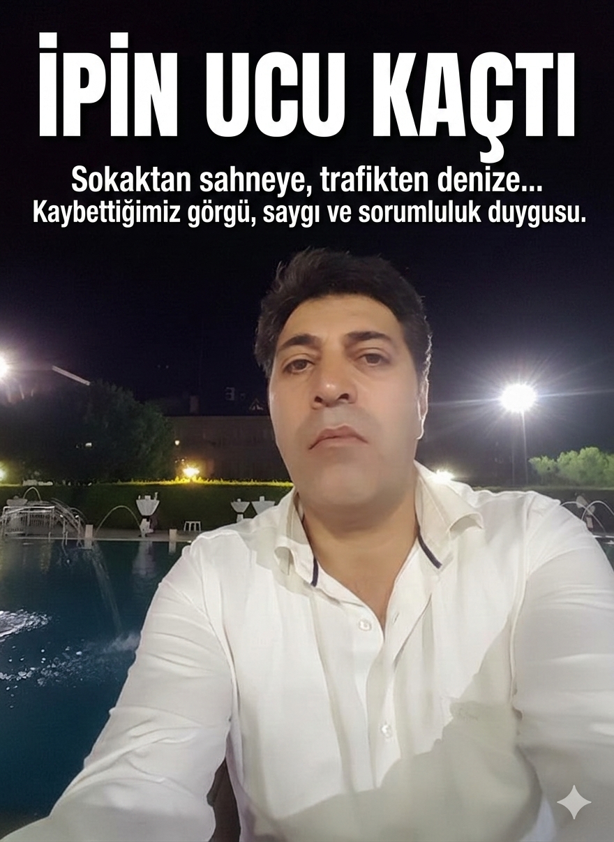 İPİN UCU KAÇTI: SOKAKTA GÖRGÜ, TRAFİKTE SAYGI, DENİZDE VİCDAN CAN ÇEKİŞİYOR!